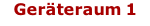 Geräteraum 1