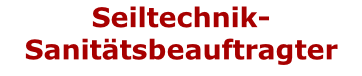 Seiltechnik-  Sanitätsbeauftragter