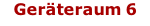 Geräteraum 6