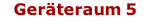 Geräteraum 5